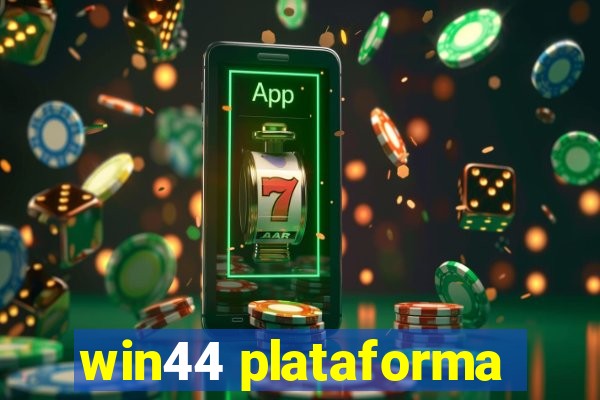 win44 plataforma